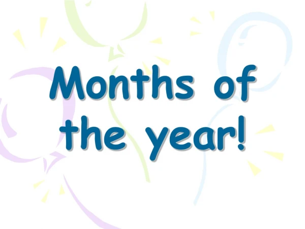 Months of the year!