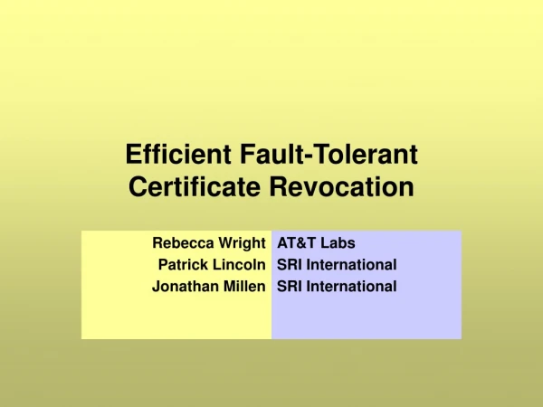 Efficient Fault-Tolerant Certificate Revocation