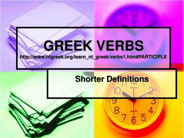 GREEK VERBS ntgreek/learn_nt_greek/verbs1.htm#PARTICIPLE