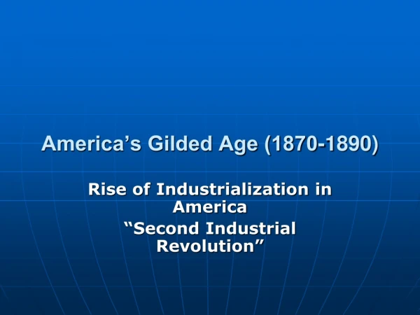 America’s Gilded Age (1870-1890)