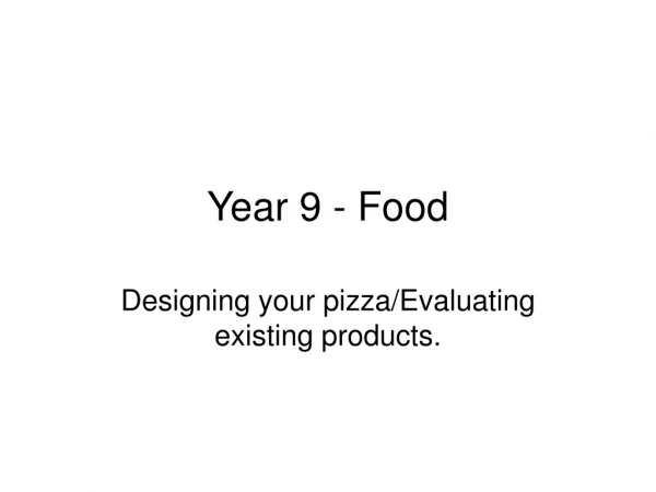 Year 9 - Food