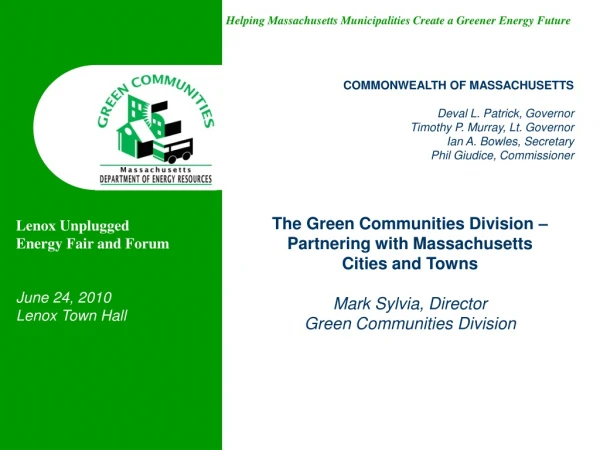 The Green Communities Division – Partnering with Massachusetts Cities and Towns