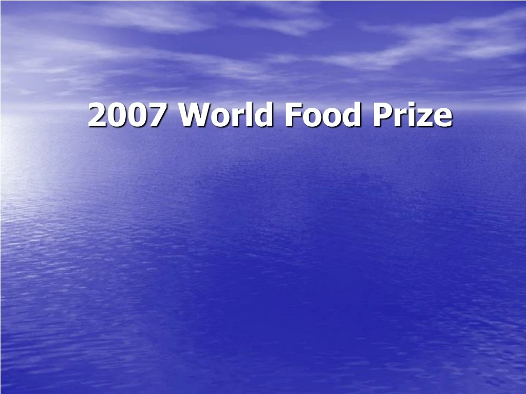 2007 world food prize