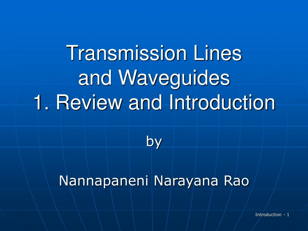 transmission lines and waveguides 1 review and introduction