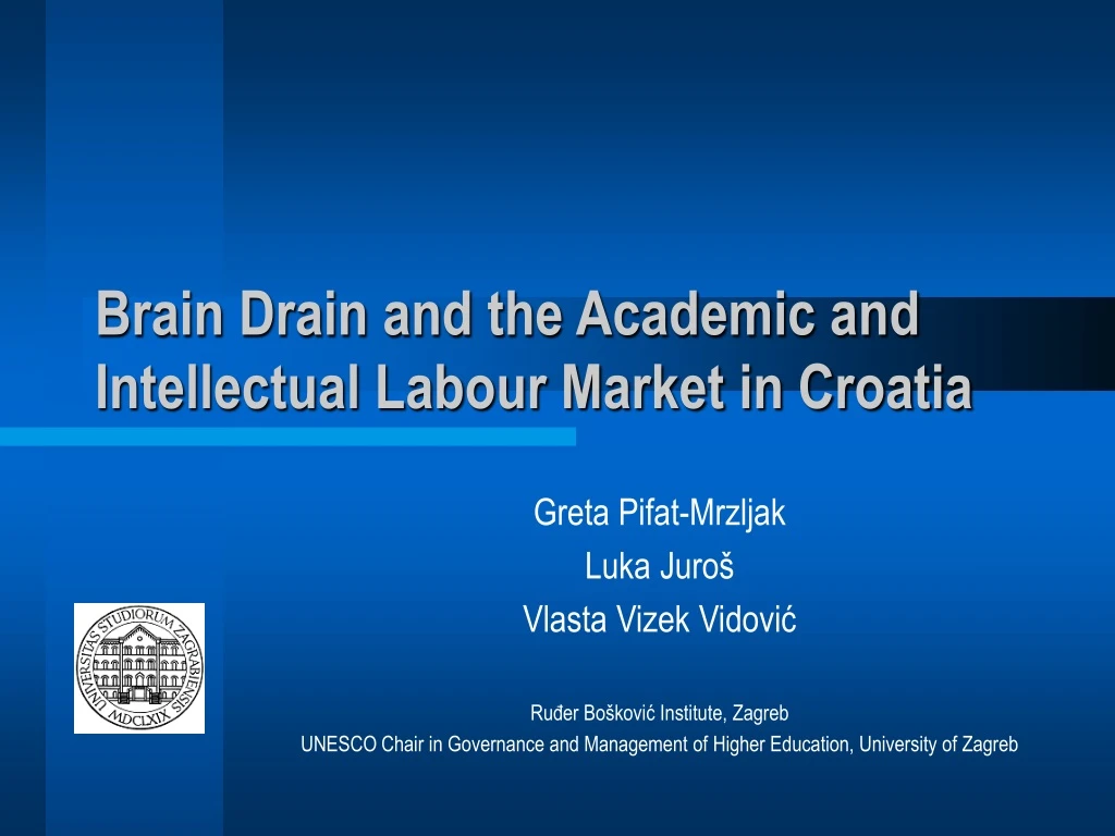 brain drain and the academic and intellectual labour market in croatia