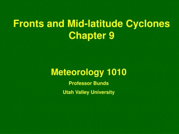 Fronts and Mid-latitude Cyclones Chapter 9