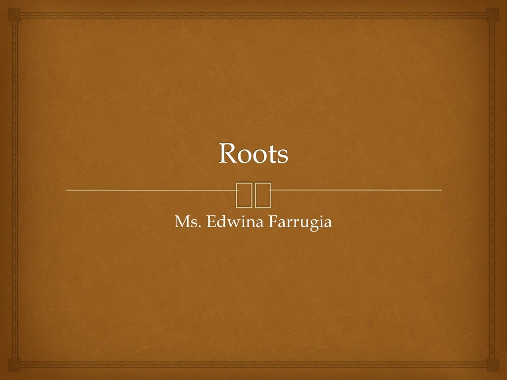 roots