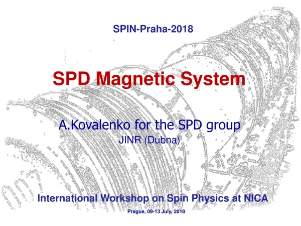 SPD Magnetic System