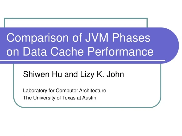 Comparison of JVM Phases on Data Cache Performance
