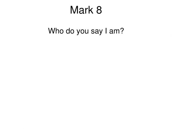 Mark 8