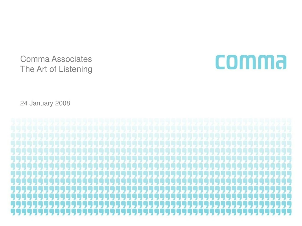 comma associates the art of listening
