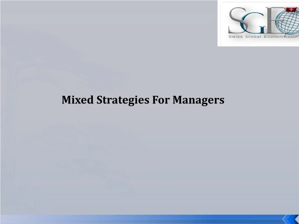 mixed strategies for managers