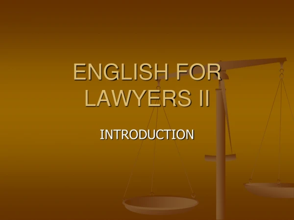 ENGLISH FOR LAWYERS II
