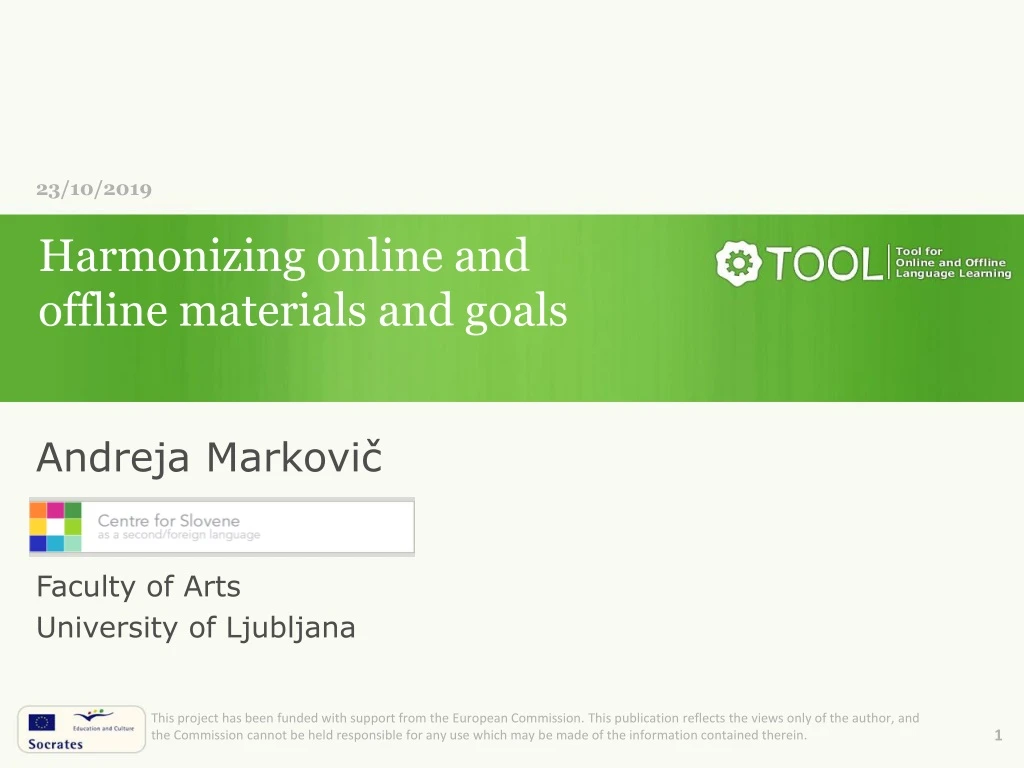 harmonizing online and offline materials and goals