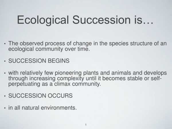 Ecological Succession is…