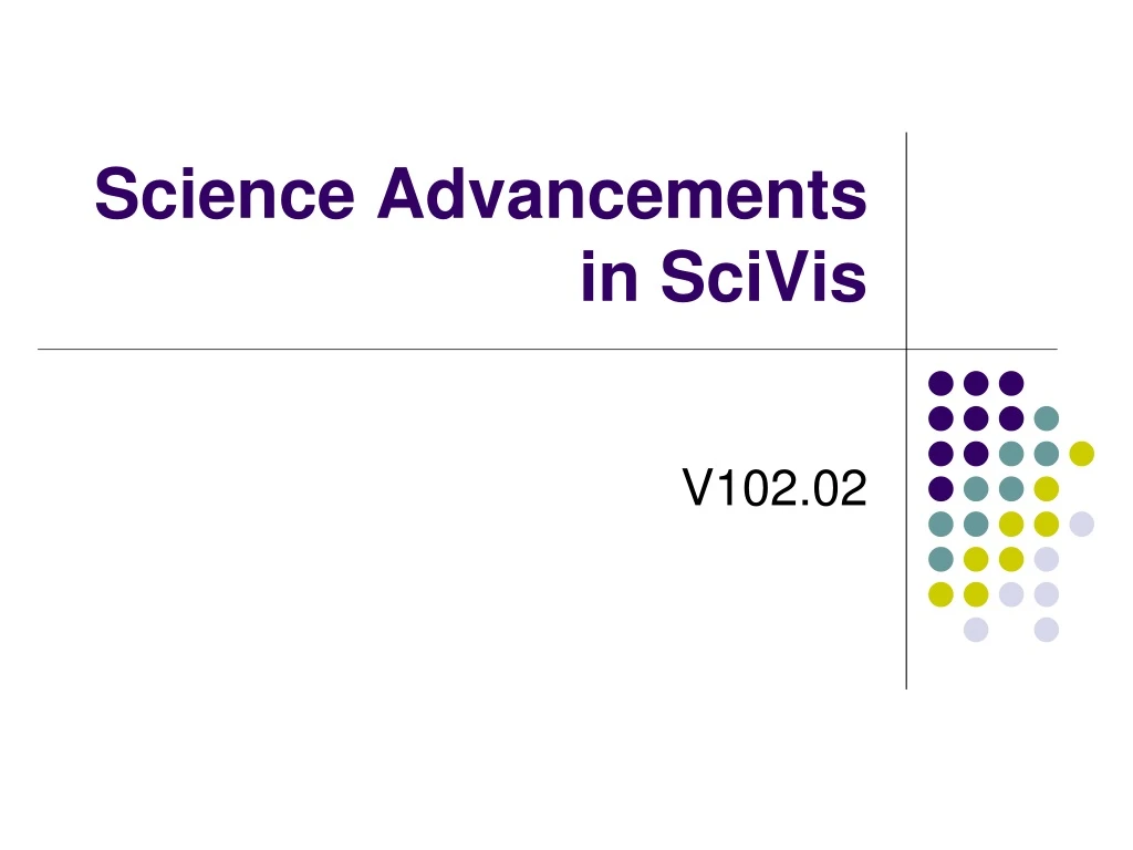 science advancements in scivis