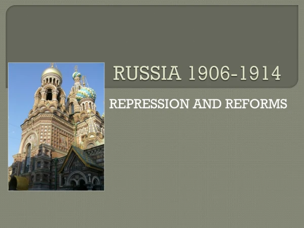 RUSSIA 1906-1914
