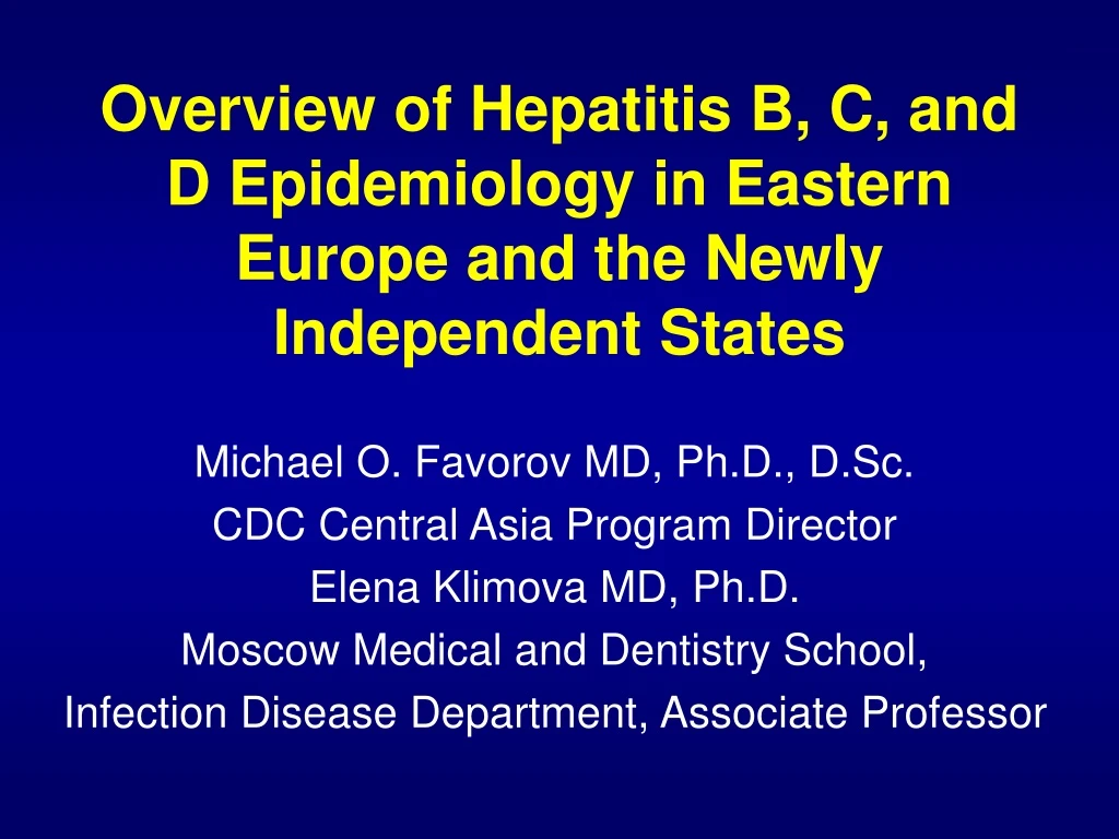 overview of hepatitis b c and d epidemiology in eastern europe and the newly independent states