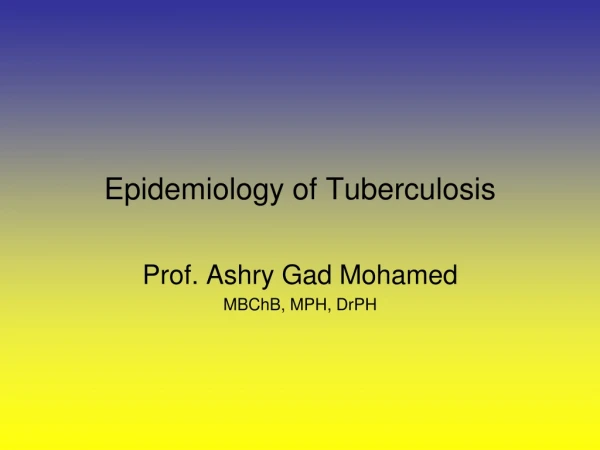 Epidemiology of Tuberculosis