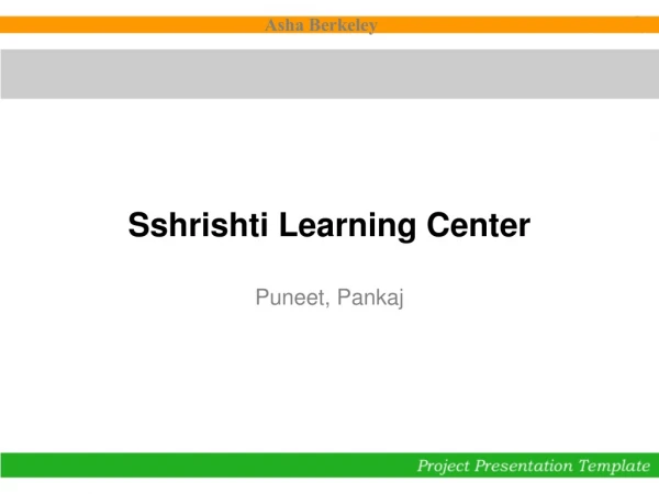 Sshrishti Learning Center