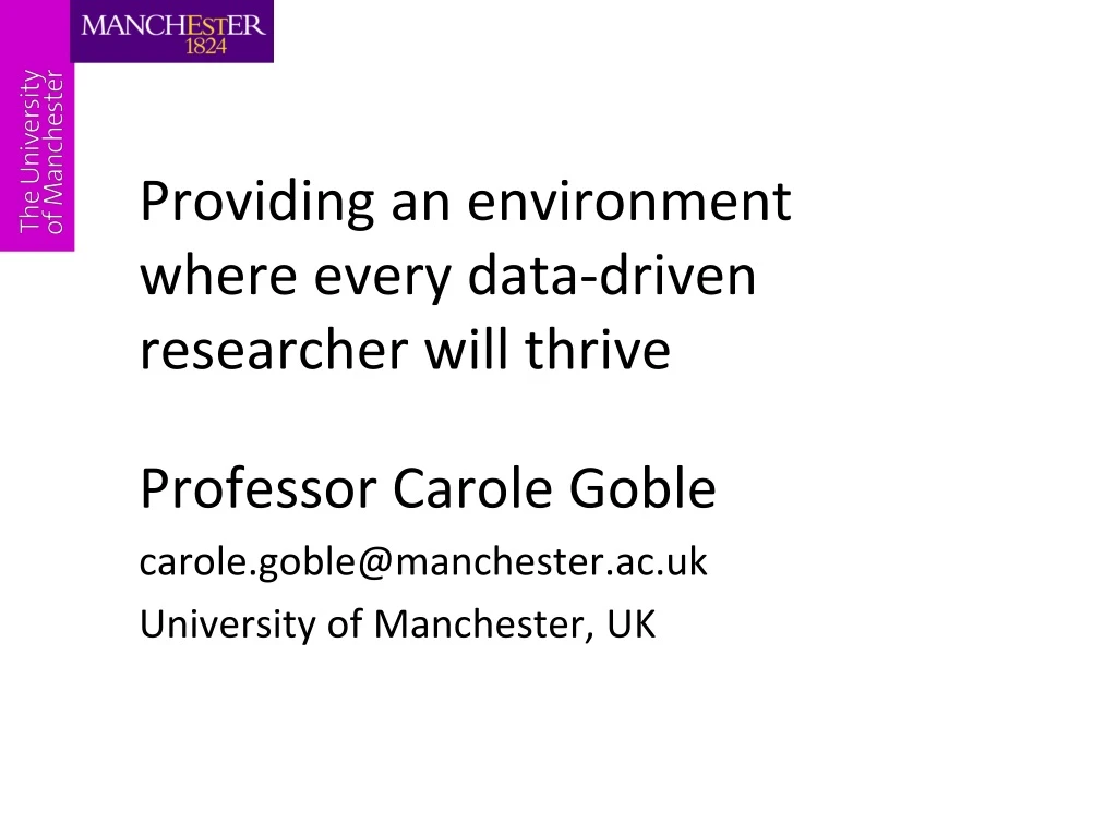 providing an environment where every data driven researcher will thrive