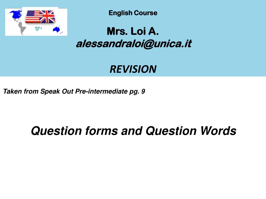 english course mrs loi a alessandraloi@unica it revision