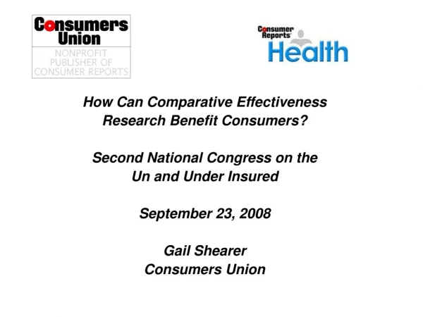 How Can Comparative Effectiveness Research Benefit Consumers? Second National Congress on the
