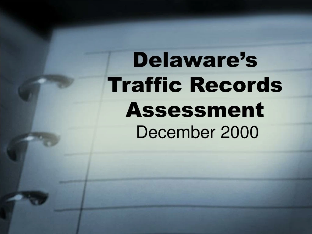 delaware s traffic records assessment
