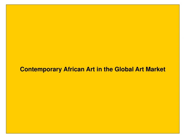 Contemporary African Art in the Global Art Market