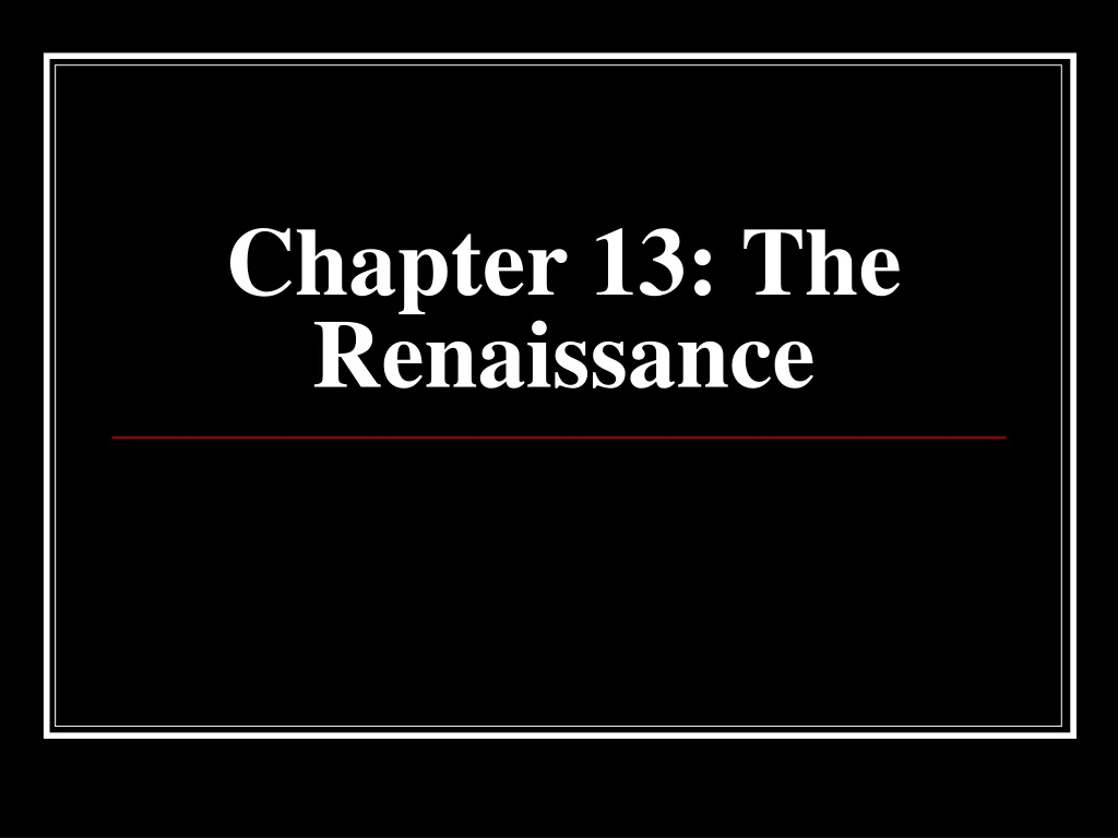 chapter 13 the renaissance
