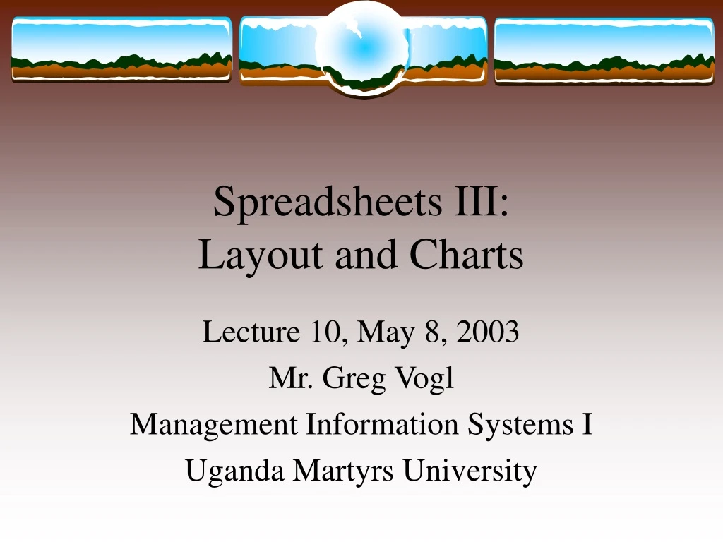 spreadsheets iii layout and charts
