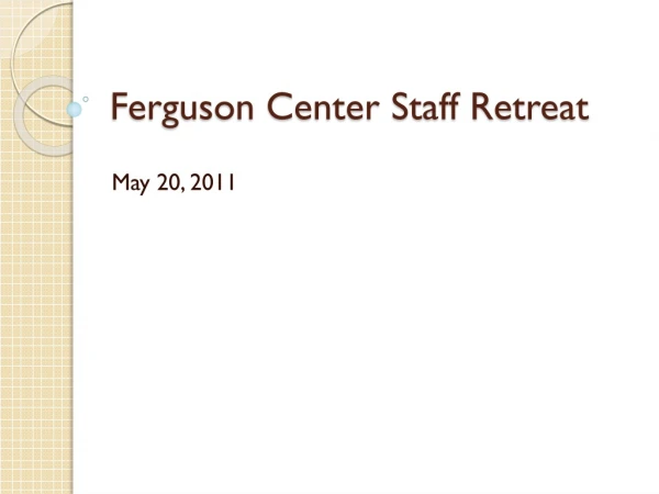 Ferguson Center Staff Retreat