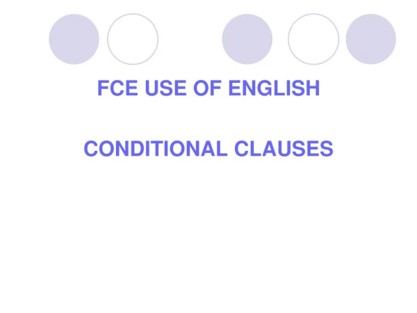 FCE USE OF ENGLISH CONDITIONAL CLAUSES