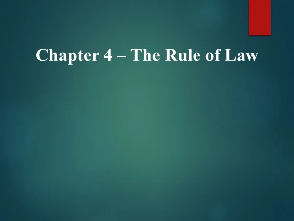 Chapter 4 – The Rule of Law