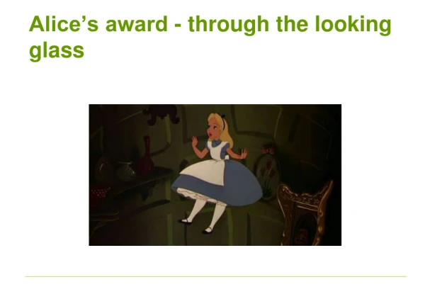 Alice’s award - through the looking glass
