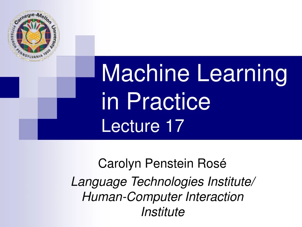 machine learning in practice lecture 17