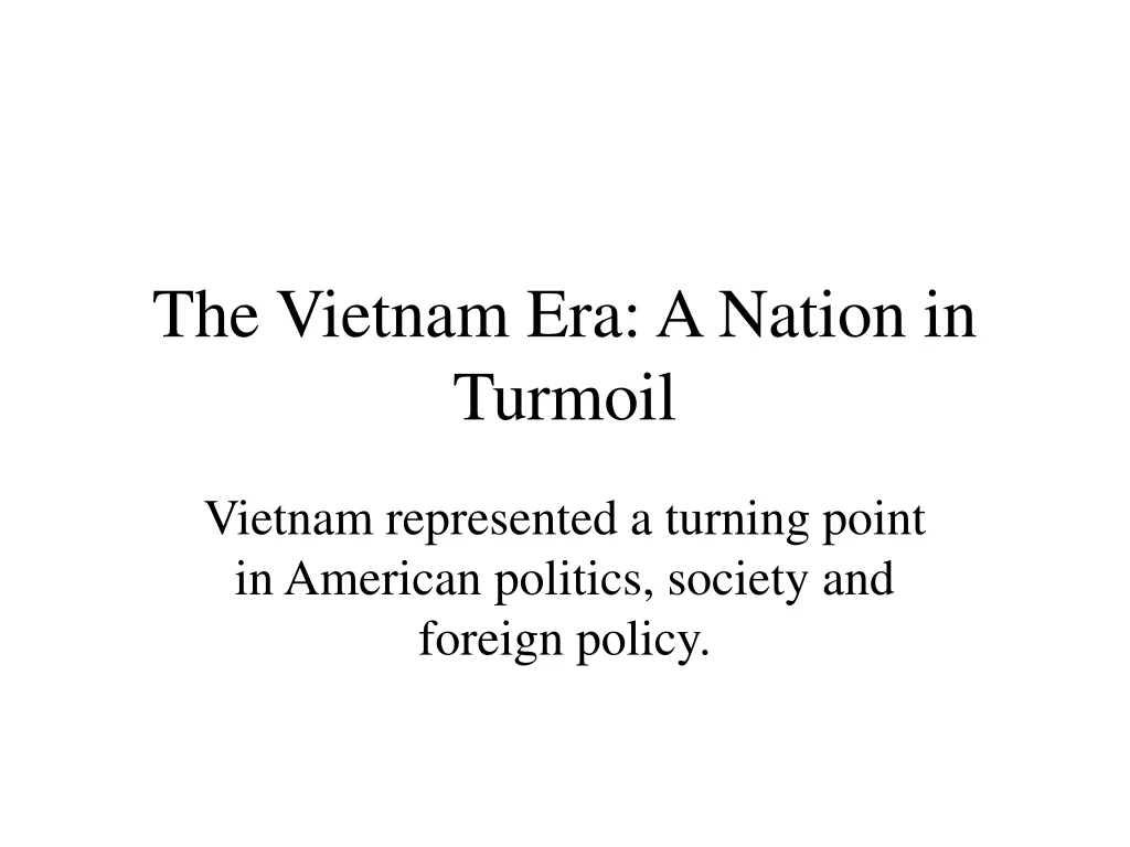the vietnam era a nation in turmoil