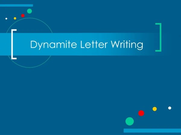 Dynamite Letter Writing