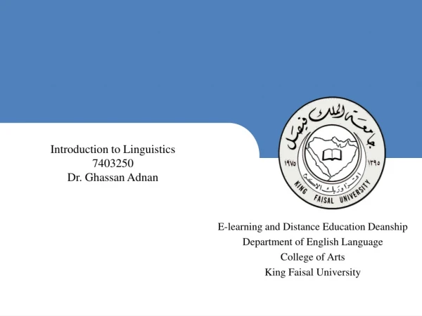 E-learning and Distance Education Deanship Department of English Language College of Arts