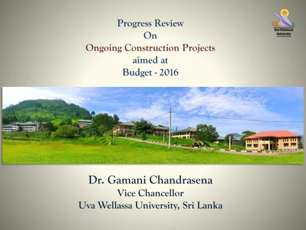 Dr. Gamani Chandrasena Vice Chancellor Uva Wellassa University, Sri Lanka