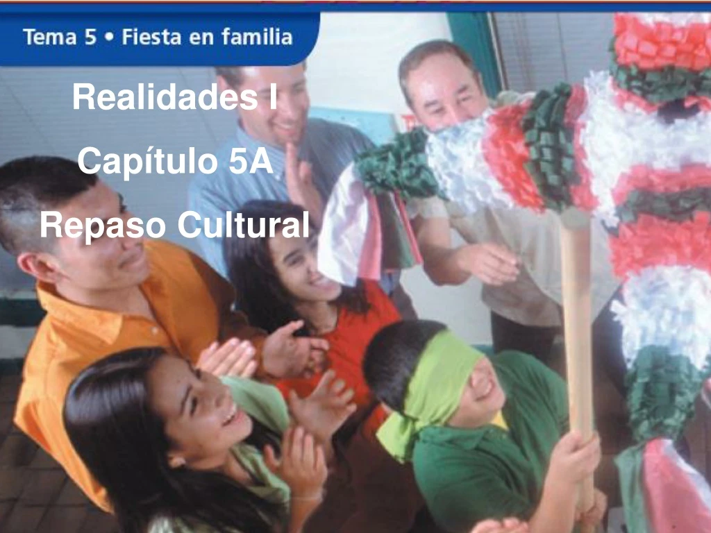 realidades i cap tulo 5a repaso cultural