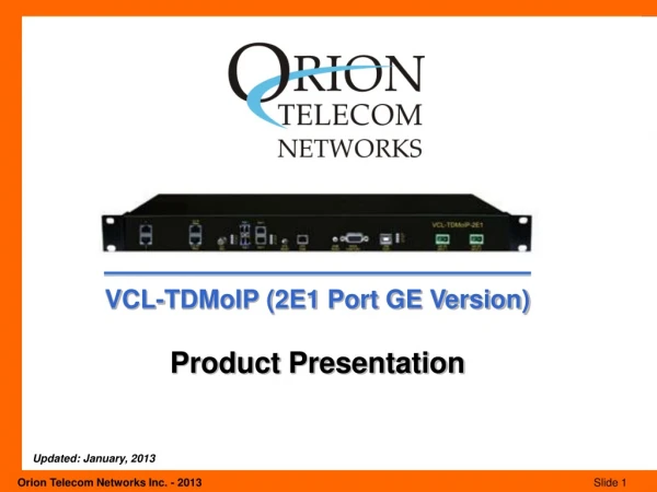 VCL-TDMoIP (2E1 Port GE Version) Product Presentation