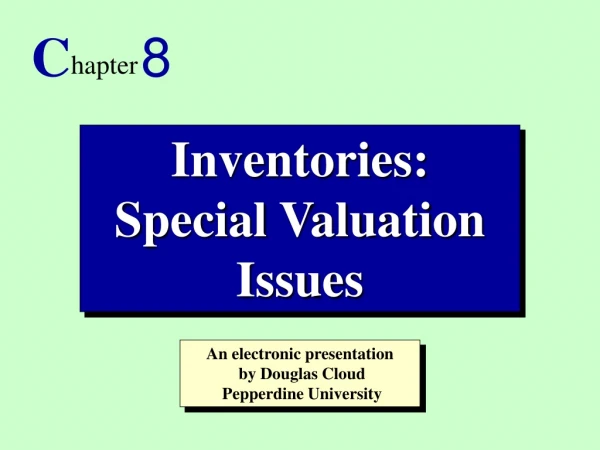 Inventories: Special Valuation Issues