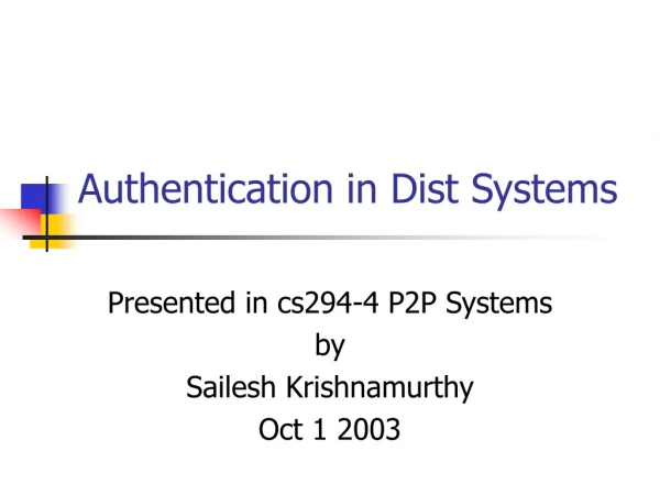 Authentication in Dist Systems