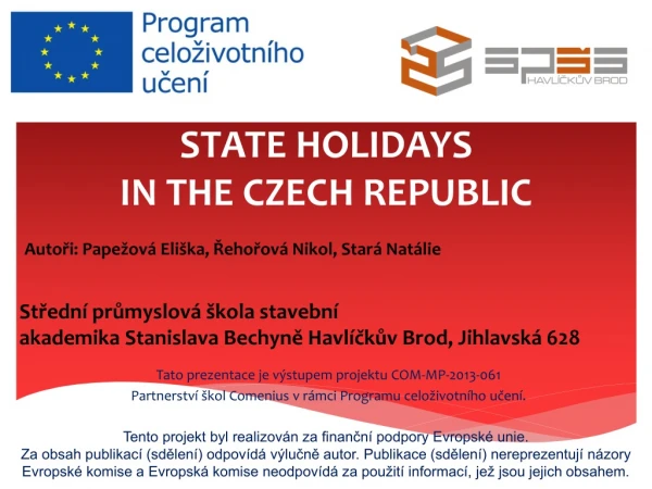 STATE HOLIDAYS IN THE CZECH REPUBLIC