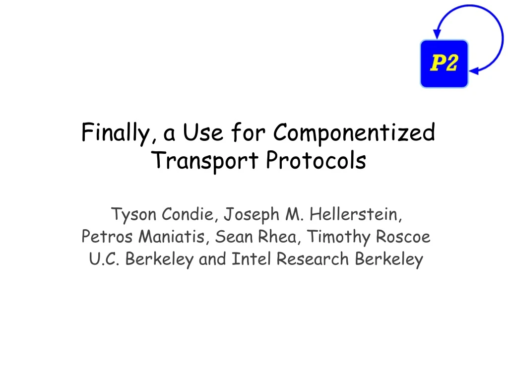finally a use for componentized transport protocols