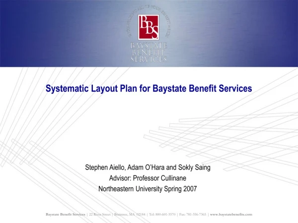 Systematic Layout Plan for Baystate Benefit Services
