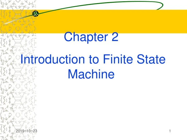 Chapter 2 Introduction to Finite State Machine