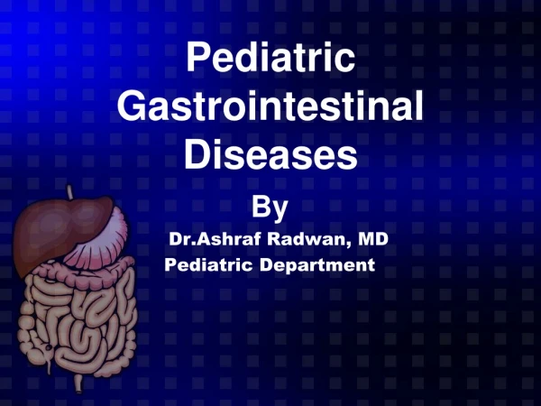Pediatric Gastrointestinal Diseases