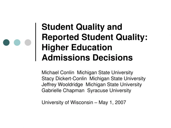 Student Quality and Reported Student Quality: Higher Education Admissions Decisions